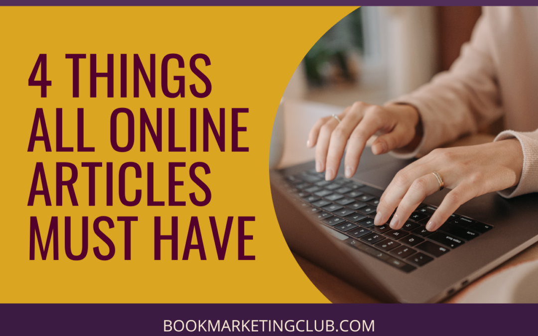 4 Things ALL Online Articles Must Have