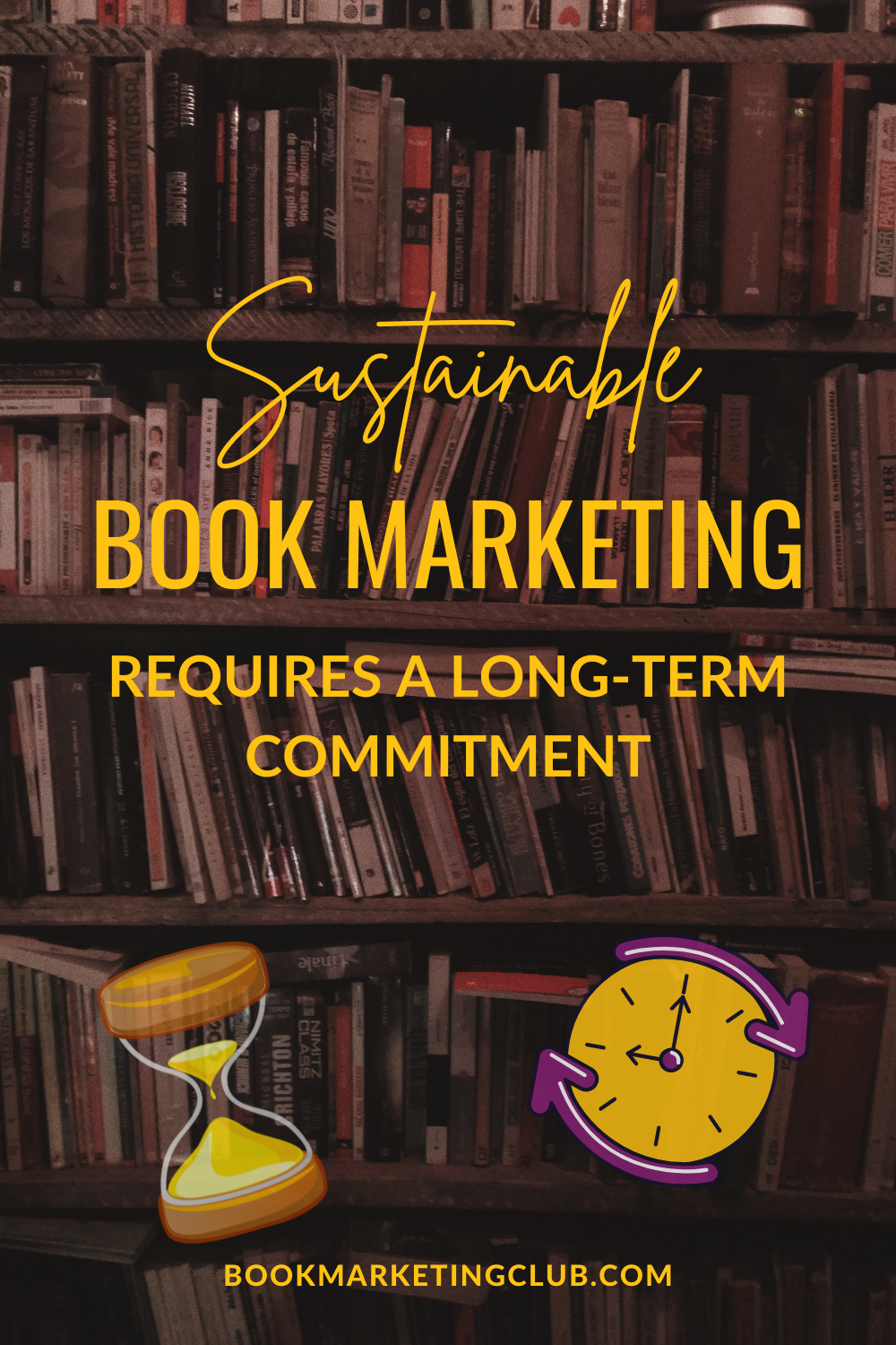 Sustainable book marketing requires a long-term commitment 