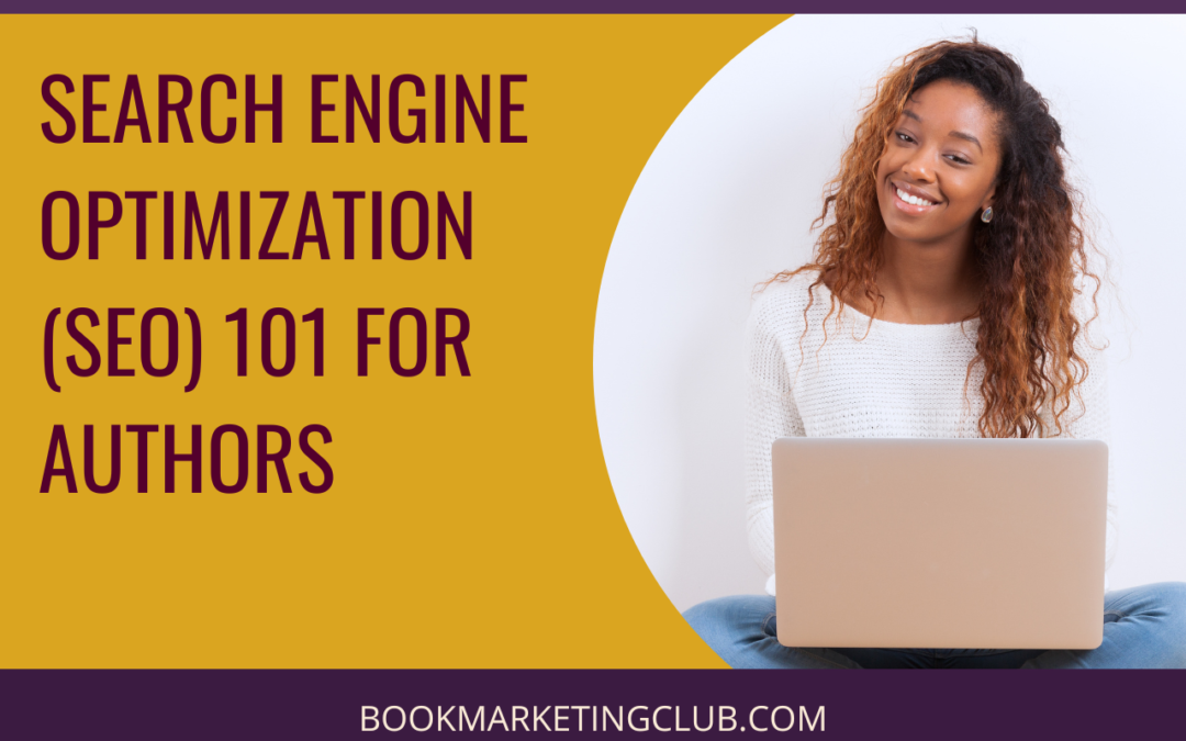 Search Engine Optimization (SEO) 101 for Authors