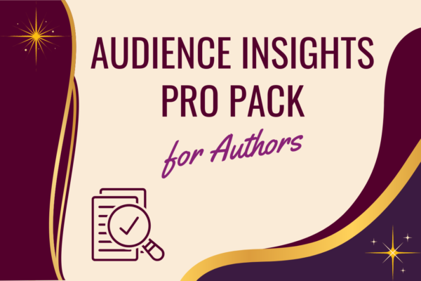 Audience Insights Pro Pack for Authors