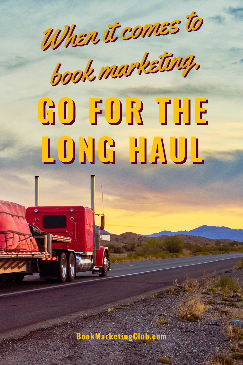 When it comes to book marketing, go for the long haul