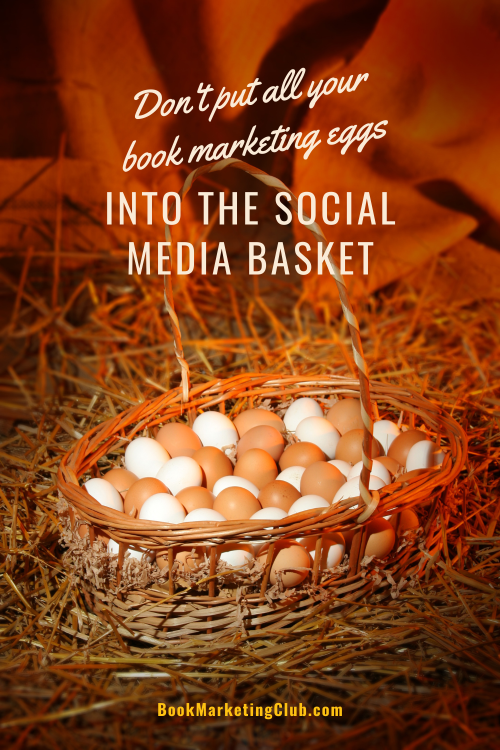Don't put all your book marketing eggs into the social media basket